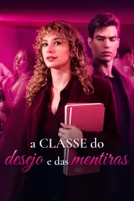 A Classe do Desejo e das Mentiras