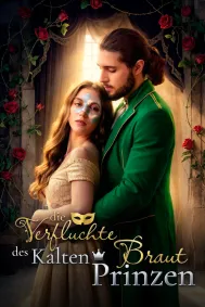 Die verfluchte Braut des kalten Prinzen