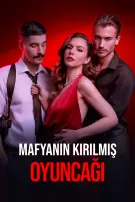 Mafyanın Kırılmış Oyuncağı