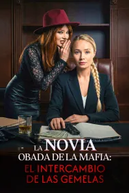 La novia robada de la mafia: el intercambio de las gemelas
