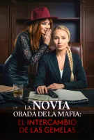 La novia robada de la mafia: el intercambio de las gemelas