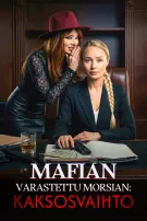 Mafian varastettu morsian: Kaksosvaihto