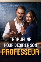 Trop Jeune pour Desirer son Professeur