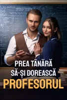Prea tânără să-și dorească profesorul