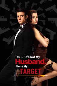 Tss ... He’s Not My Husband. He’s My Target