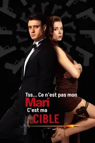 Tss... Ce n’est pas mon mari. C’est ma cible
