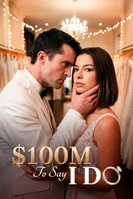 $100m To Say I Do