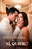 100 millones para decir “sí, quiero”